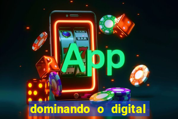 dominando o digital definitivo reclame aqui